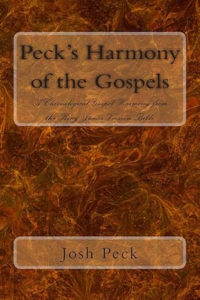 Peck’s Harmony of the Gospels: A Chronological Gospel Harmony from the King James Version Bible
