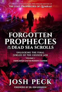 Forgotten Prophecies of the Dead Sea Scrolls: Unlocking the Final Jubilee of the Church Age